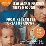 From here to the great unknown : mémoires