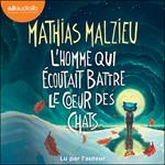 L'Homme qui écoutait battre le coeur des chats