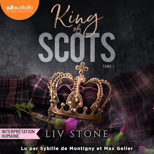 King of Scots, tome 1