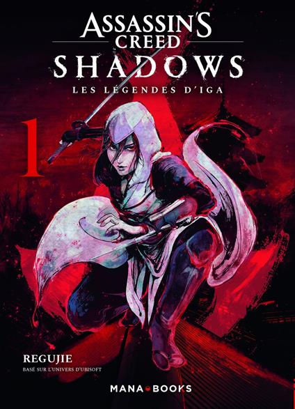Assassin's Creed Shadows - Les légendes d'Iga T01 (ePub)