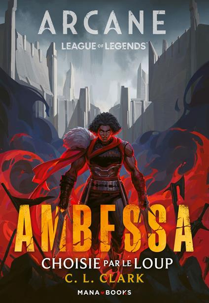 Roman Arcane/League of Legends : Ambessa - Choisie par le loup (ePub)
