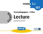 Fichier Lecture 2.2 CE1 - pack enseignant (Livret Pédagogique + Fiches Elèves)