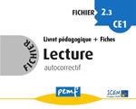 Fichier lecture 2.3 CE1 - pack enseignant (Livret Pédagogique + Fiches Elèves)