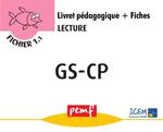 Fichier Lecture GS-CP - pack enseignant (Livret Pédagogique + Fiches Elèves)