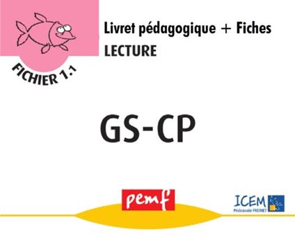 Fichier Lecture GS-CP - pack enseignant (Livret Pédagogique + Fiches Elèves)