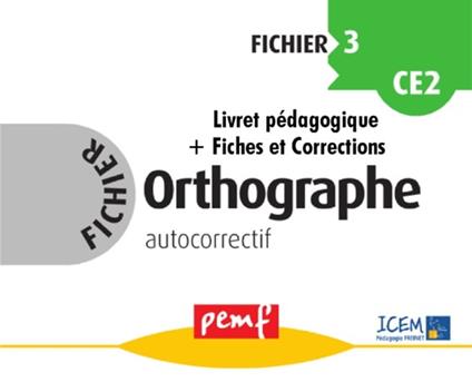 Fichier Orthographe 3 - pack enseignant (Livret Pédagogique + Fiches Elèves)