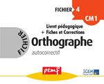 Fichier Orthographe 4 - pack enseignant (Livret Pédagogique + Fiches Elèves)