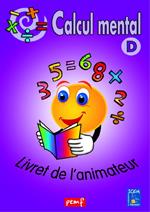 Calcul mental - Niveau D - Livret de l'animateur