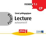 Fichier Lecture 1.3 CP - Livret Pédagogique