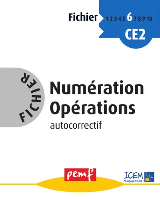 Fichier Numération Opérations 6 - Fiches Elèves