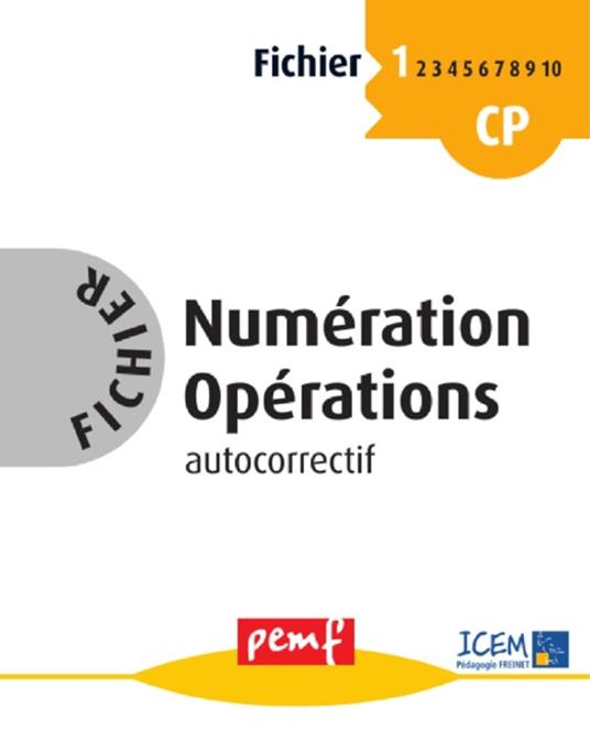 Fichier Numération Opérations 1 - Fiches Elèves