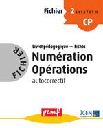 Fichier Numération Opérations 2 - pack enseignant (Livret Pédagogique + Fiches Elèves)