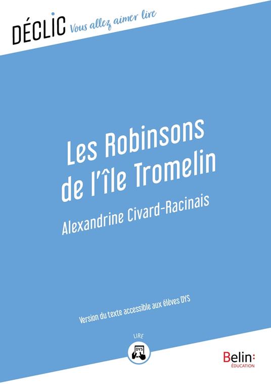 Les Robinsons de l'île Tromelin - DYS - Alexandrine Civard-Racinais - ebook