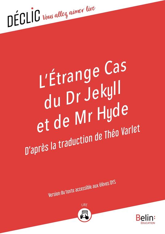 L'étrange cas du Dr Jekyll et de Mr Hyde - DYS - Théo Varlet - ebook