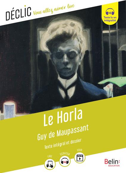 Le Horla - De Maupassant Guy,Hélène Lebas - ebook