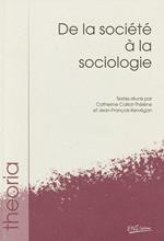 De la société à la sociologie