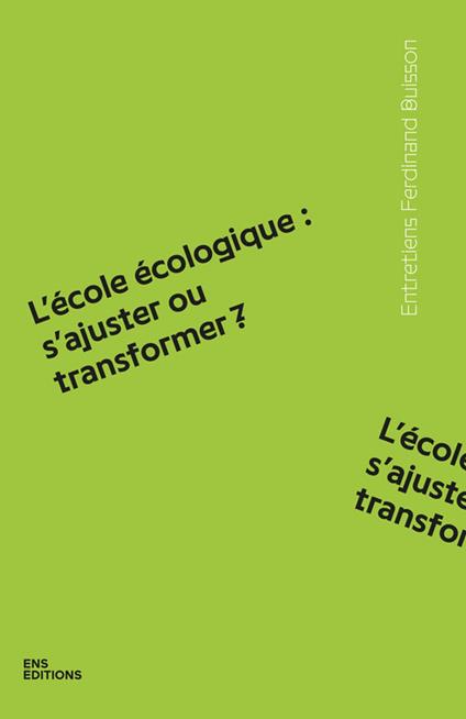 L’école écologique : s’ajuster ou transformer ?