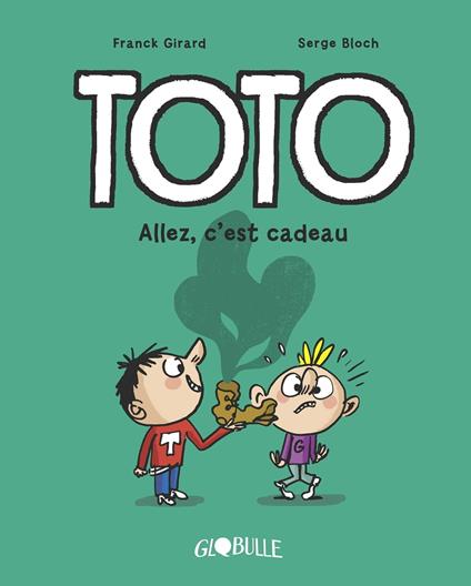 Toto BD, Tome 02 - Franck Girard,Serge Bloch - ebook