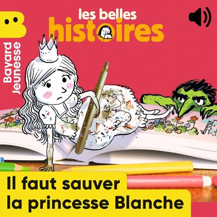 Il faut sauver la princesse Blanche !