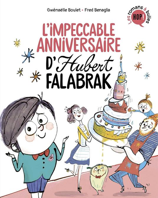 Hubert Falabrak, Tome 02 - Gwénaëlle Boulet,Fred Benaglia - ebook