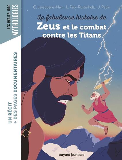 La fabuleuse histoire de Zeus et le combat contre les Titans - Lavaquerie-Klein Christiane,Paix-Rusterholtz Laurence,Johan Papin - ebook