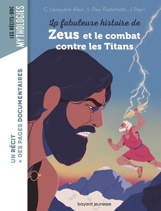La fabuleuse histoire de Zeus et le combat contre les Titans - Lavaquerie-Klein Christiane,Paix-Rusterholtz Laurence,Johan Papin - ebook