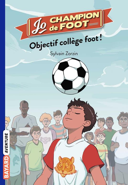 Jo, champion de foot, Tome 06 - Sylvain Zorzin,Timothé LE BOUCHER - ebook