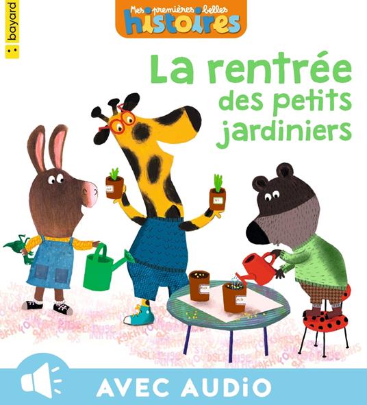 La rentrée des petits jardiniers - Mimi Zagarriga,Claudia Bielinsky - ebook