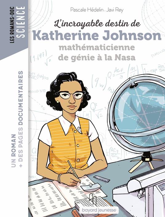 L'incroyable destin de Katherine Johnson, mathématicienne de génie à la NASA - Pascale Hédelin,Nancy Peña,Javi Rey - ebook