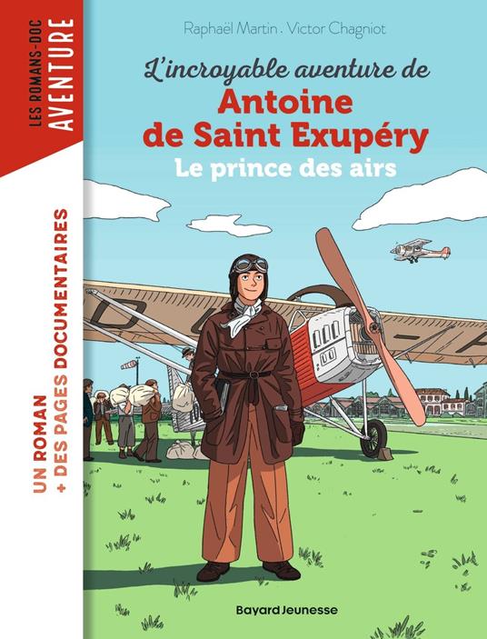L'incroyable destin d'Antoine de Saint-Exupéry, le prince des airs - Raphaël Martin,Victor Chagniot - ebook