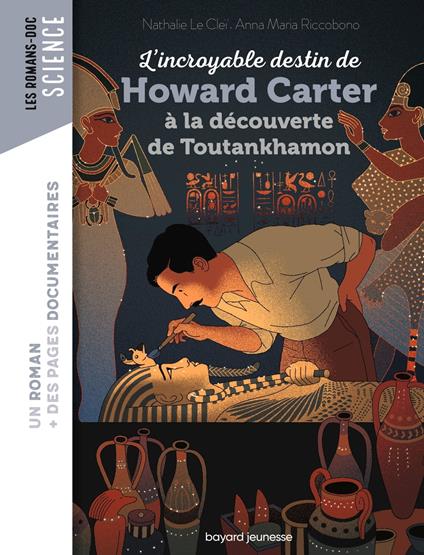 L'incroyable destin de Howard Carter, à la découverte de Toutankhamon - Nathalie LE CLEI,Anna Maria Riccobono,Nancy Peña - ebook