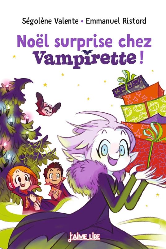 Noël surprise chez Vampirette - Ségolène Valente,Emmanuel Ristord - ebook