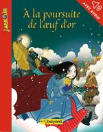 À la poursuite de l'oeuf d'or