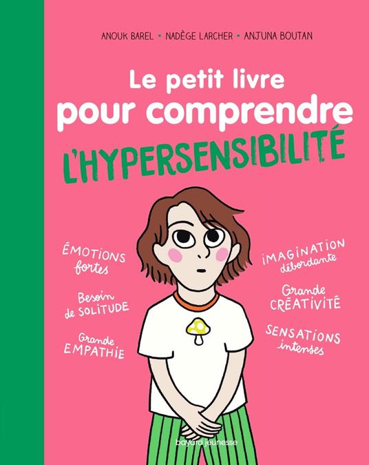 Le petit livre pour comprendre l'hypersensibilité - Agnès Barber,Nadège Larcher,Anjuna Boutan - ebook