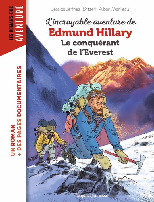 L'incroyable aventure d'Edmund Hillary, le conquérant de l'Everest - JESSICA JEFFRIES-BRITTEN,Alban Marilleau - ebook