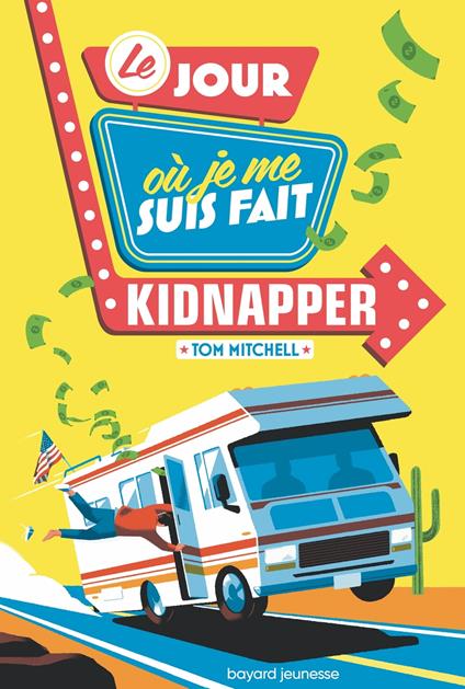 Le jour où je me suis fait kidnapper - Tom Mitchell,Camille Kohler Dolez - ebook