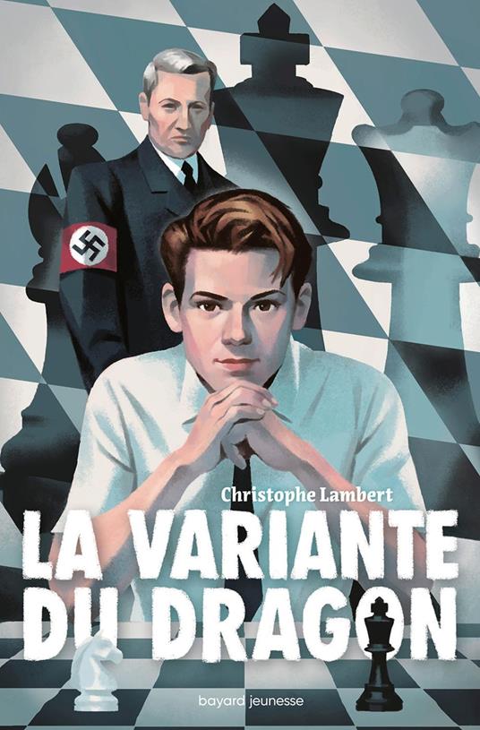 La variante du dragon - Christophe Lambert,Raphaël Gauthey - ebook
