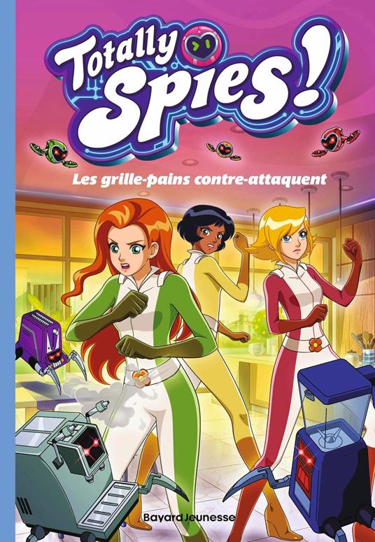 Totally Spies, Tome 03 - Lou Allori - ebook