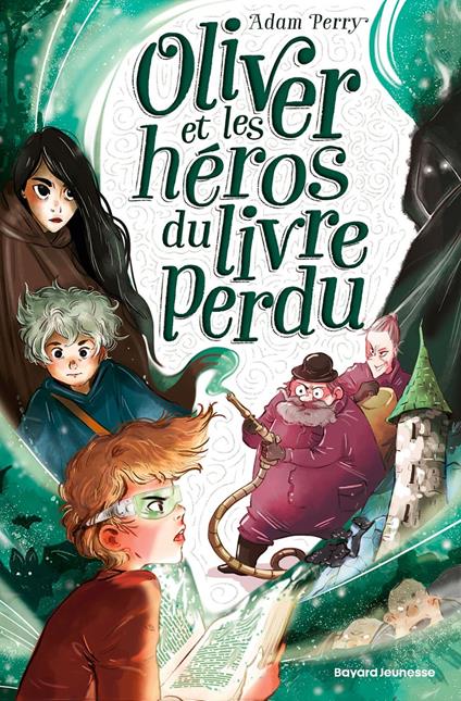 Oliver et les héros du livre perdu - Adam Perry,Ariane Delrieu,Marion ROMAN - ebook