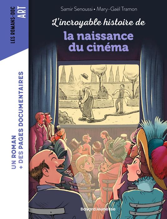 L'incroyable histoire de la naissance du cinéma - Samir Senoussi,Mary-Gaël Tramon - ebook