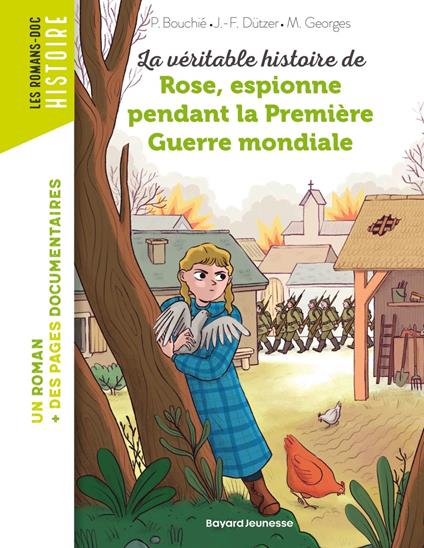 La véritable histoire de Rose, espionne pendant la Première Guerre mondiale - Pascale Bouchie,Jean-François Dützer,Mathilde George - ebook