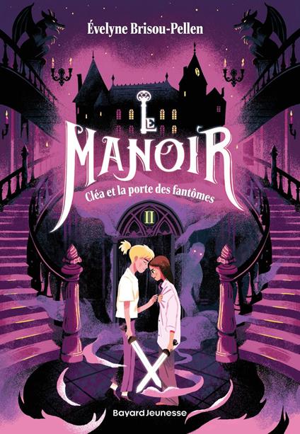 Le manoir saison 1, Tome 02 - Brisou-Pellen Évelyne,Gabrielle Berger - ebook