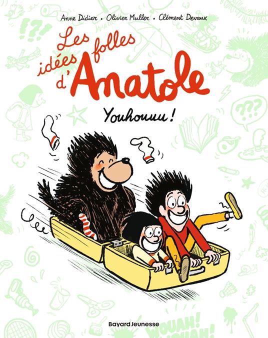 Les idées folles d'Anatole, Tome 04