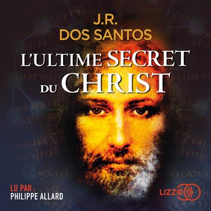 L'Ultime secret du Christ