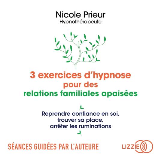 3 exercices d'hypnose pour des relations familiales apaisées