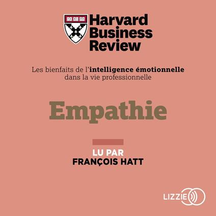 Empathie - Les bienfaits de l'intelligence émotionnelle dans la vie professionnelle