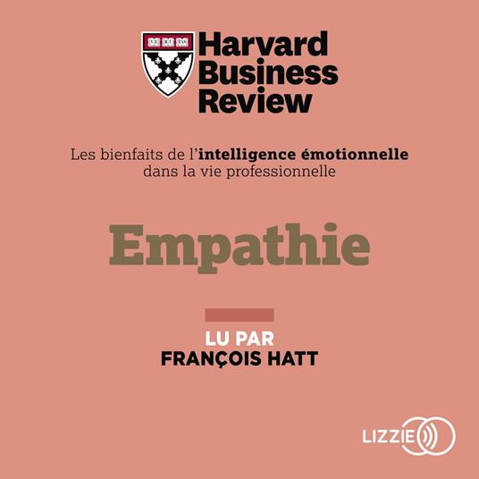 Empathie - Les bienfaits de l'intelligence émotionnelle dans la vie professionnelle