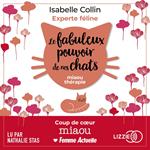 Le fabuleux pouvoir de nos chats