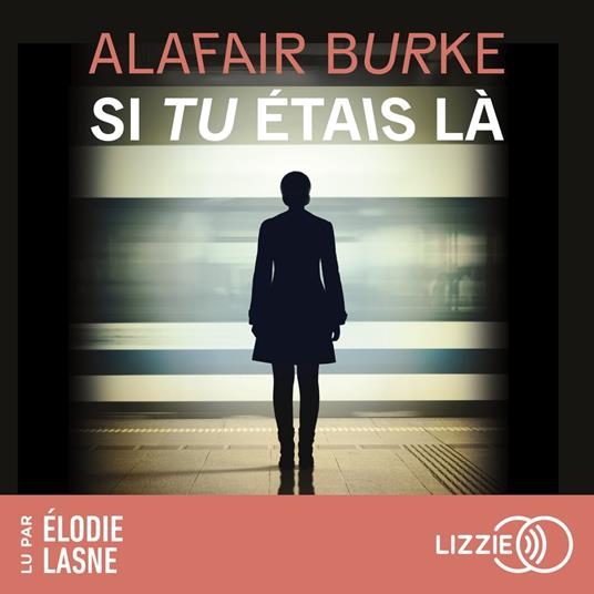 Si tu étais là