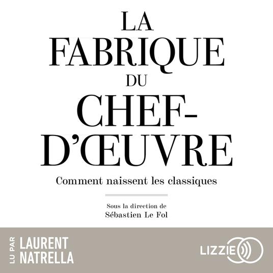 La Fabrique du chef d'oeuvre